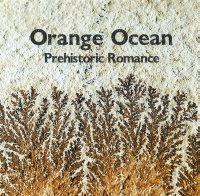 Orangeocean prehistoricromance.jpg