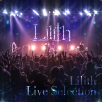 Lilith(shanghaishi) lilithliveselection.jpg